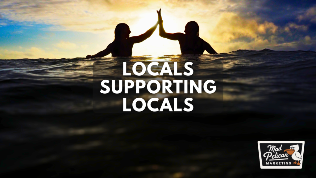 Locals Supporting Locals Locals Supporting Locals