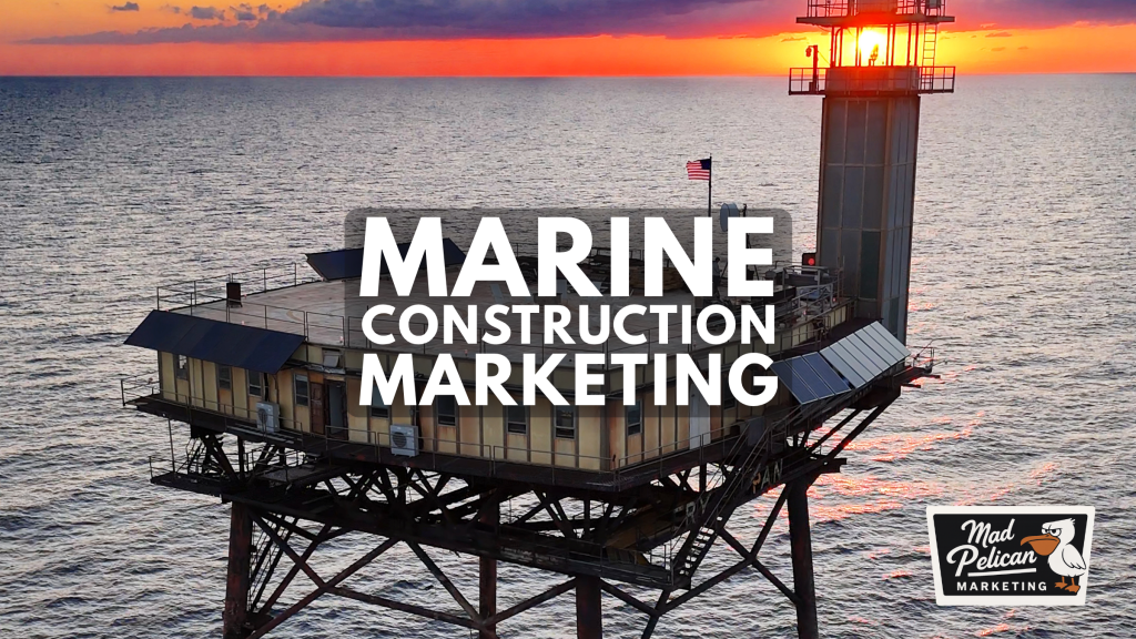 Marine Construction Marketing