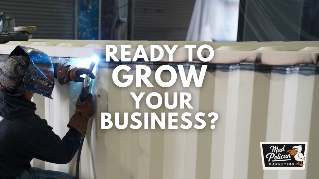 Ready to Grow your Business